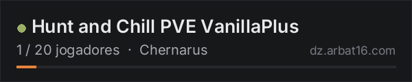 Hunt and Chill PVE VanillaPlus na lista de servidores de DayZ da AR16