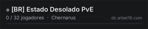[BR] Estado Desolado PvE na lista de servidores de DayZ da AR16