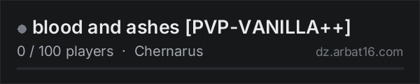 blood and ashes PVP-VANILLA++ on the AR16 DayZ server list