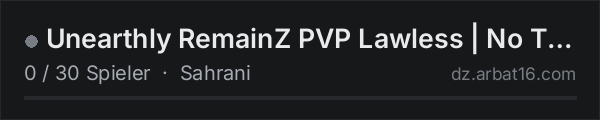 Unearthly RemainZ PVP Lawless | No Trader, No Rules | 24/7 Raid in der DayZ-Serverliste von AR16