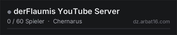 derFlaumis YouTube Server in der DayZ-Serverliste von AR16