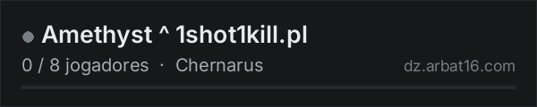 Amethyst ^ 1shot1kill.pl na lista de servidores de DayZ da AR16