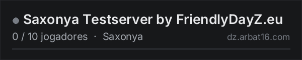 Saxonya Testserver by FriendlyDayZ.eu na lista de servidores de DayZ da AR16