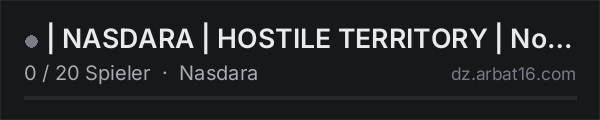 | NASDARA | HOSTILE TERRITORY | No Trader in der DayZ-Serverliste von AR16