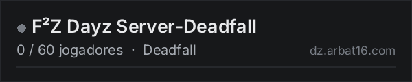 F²Z Dayz Server-Deadfall na lista de servidores de DayZ da AR16