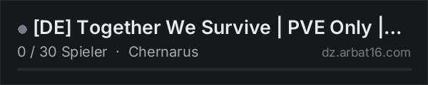 [DE] Together We Survive | PVE Only | Modded | Anfängerfreundl in der DayZ-Serverliste von AR16