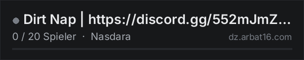 Dirt Nap | https://discord.gg/552mJmZjYx in der DayZ-Serverliste von AR16