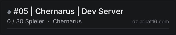 #05 | Chernarus | Dev Server in der DayZ-Serverliste von AR16