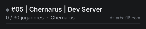 #05 | Chernarus | Dev Server na lista de servidores de DayZ da AR16
