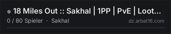 18 Miles Out :: Sakhal | 1PP | PvE | Loot+ | No Mods in der DayZ-Serverliste von AR16