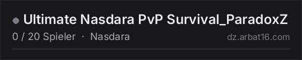 Ultimate Nasdara PvP Survival_ParadoxZ in der DayZ-Serverliste von AR16
