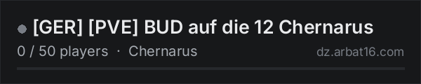 [GER] [PVE] BUD auf die 12 Chernarus on the AR16 DayZ server list
