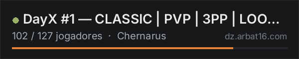 DayX #1 — CLASSIC | PVP | 3PP | LOOT+ WIPE 01.10 na lista de servidores de DayZ da AR16