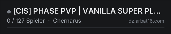 [CIS] PHASE PVP | VANILLA SUPER PLUS | ORIGINAL SERV in der DayZ-Serverliste von AR16