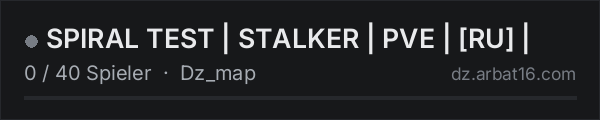 SPIRAL TEST | STALKER | PVE | RU | in der DayZ-Serverliste von AR16