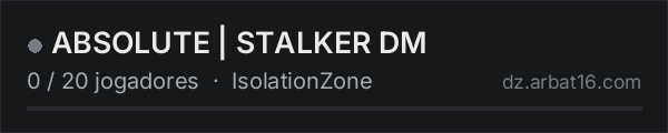 ABSOLUTE | STALKER DM na lista de servidores de DayZ da AR16
