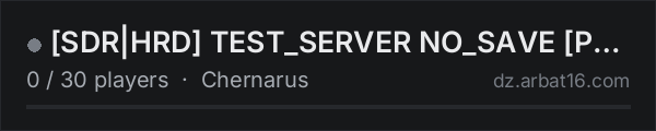 🜚 [SDR|HRD] TEST_SERVER 🜲 NO_SAVE [PVE|RUS] 🜚 on the AR16 DayZ server list
