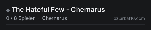 The Hateful Few - Chernarus in der DayZ-Serverliste von AR16
