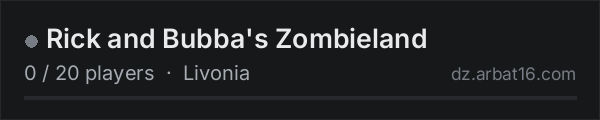 Rick and Bubba's Zombieland on the AR16 DayZ server list