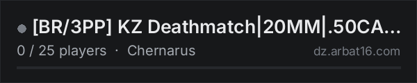 BR/3PP KZ Deathmatch|20MM|.50CAL|gg/kzdm on the AR16 DayZ server list