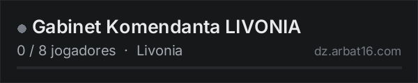 Gabinet Komendanta LIVONIA na lista de servidores de DayZ da AR16