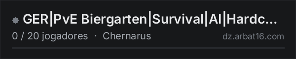 GER|PvE Biergarten|Survival|AI|Hardcore-Start|Cherno na lista de servidores de DayZ da AR16