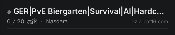 AR16 DayZ 服务器列表中的 GER|PvE Biergarten|Survival|AI|Hardcore-Start|Nasdara