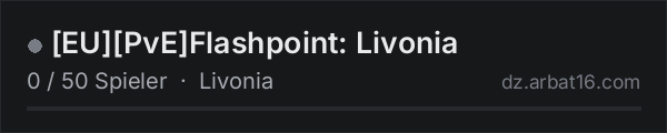 [EU][PvE]Flashpoint: Livonia in der DayZ-Serverliste von AR16
