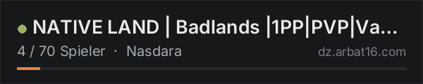 NATIVE LAND | Badlands |1PP|PVP|Vanilla+| dsc.gg/nativeland in der DayZ-Serverliste von AR16