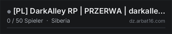 [PL] DarkAlley RP | PRZERWA | darkalley.com.pl in der DayZ-Serverliste von AR16