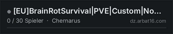 [EU]BrainRotSurvival|PVE|Custom|NoGroundLoot|18+|Sci-Fi| in der DayZ-Serverliste von AR16