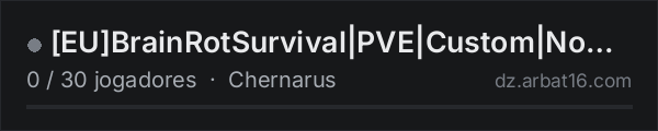 [EU]BrainRotSurvival|PVE|Custom|NoGroundLoot|18+|Sci-Fi| na lista de servidores de DayZ da AR16