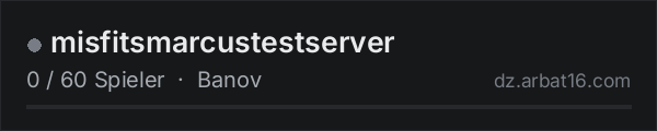 misfitsmarcustestserver in der DayZ-Serverliste von AR16