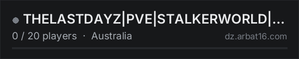 THELASTDAYZ|PVE|STALKERWORLD|BANDITS on the AR16 DayZ server list
