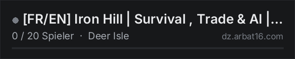 [FR/EN] Iron Hill | Survival , Trade & AI | discord.gg/n7HcmCSc in der DayZ-Serverliste von AR16