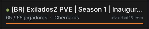[BR] ExiladosZ PVE | Season 1 | Inaugurado 16/08 na lista de servidores de DayZ da AR16