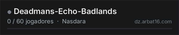 Deadmans-Echo-Badlands na lista de servidores de DayZ da AR16