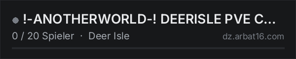 !-ANOTHERWORLD-! DEERISLE PVE CHILL BUILD TRADER HELIS OPEN UK in der DayZ-Serverliste von AR16