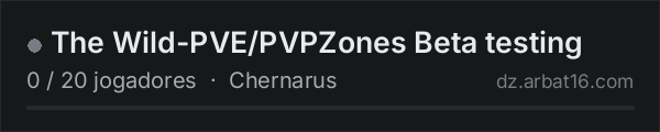 The Wild-PVE/PVPZones  Beta testing na lista de servidores de DayZ da AR16