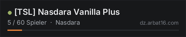 [TSL] Nasdara Vanilla Plus in der DayZ-Serverliste von AR16