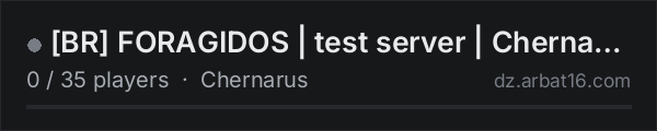 [BR] FORAGIDOS | test server | Chernarus - 1PP on the AR16 DayZ server list