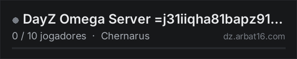 DayZ Omega Server =j31iiqha81bapz91jagregre221fq na lista de servidores de DayZ da AR16