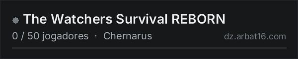 The Watchers Survival REBORN na lista de servidores de DayZ da AR16