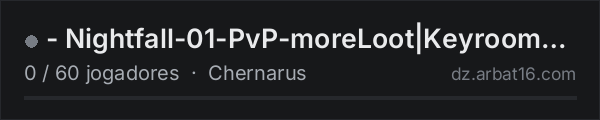 -                 Nightfall-01-PvP-moreLoot|Keyrooms|Hacked-Cra na lista de servidores de DayZ da AR16
