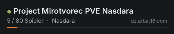Project Mirotvorec PVE Nasdara in der DayZ-Serverliste von AR16