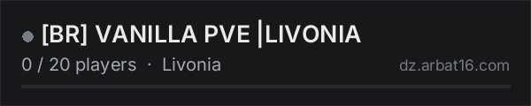 BR VANILLA PVE |LIVONIA on the AR16 DayZ server list
