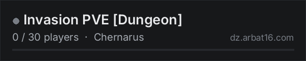 Invasion PVE Dungeon on the AR16 DayZ server list