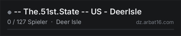 -- The.51st.State -- US - DeerIsle in der DayZ-Serverliste von AR16