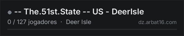 -- The.51st.State -- US - DeerIsle na lista de servidores de DayZ da AR16
