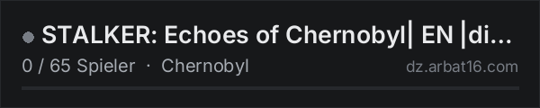 STALKER: Echoes of Chernobyl| EN |discord.gg/echoesofchernobyl in der DayZ-Serverliste von AR16